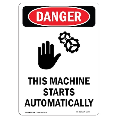 Signmission OSHA Danger Sign, This Machine Starts, 18in X 12in Rigid Plastic, 12" W, 18" H, Portrait OS-DS-P-1218-V-1590